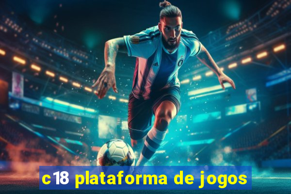 c18 plataforma de jogos