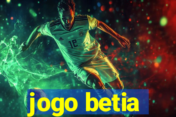 jogo betia