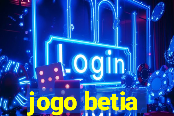 jogo betia