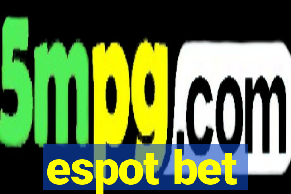 espot bet