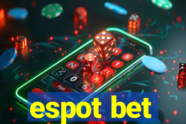 espot bet