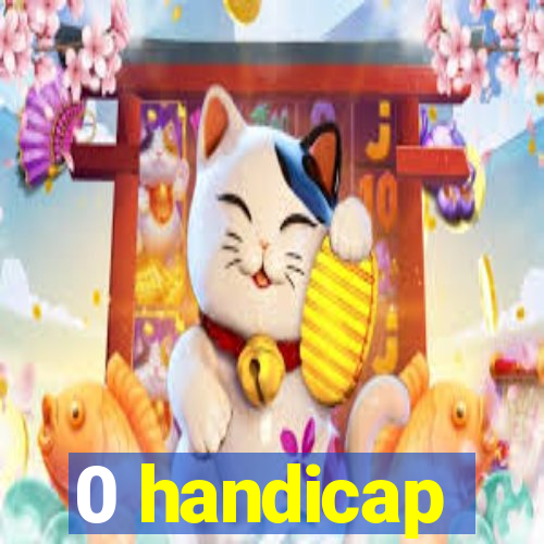 0 handicap