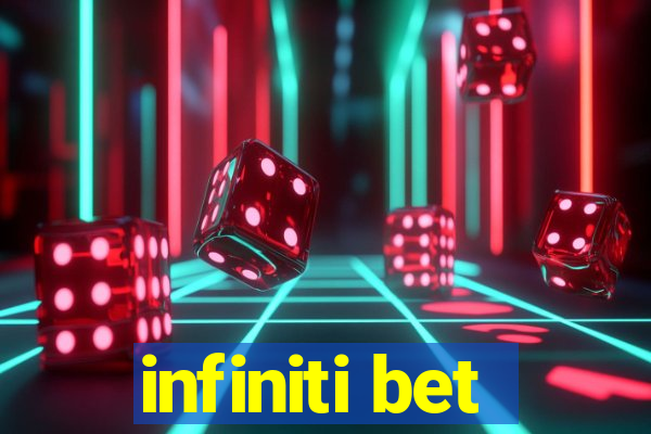 infiniti bet