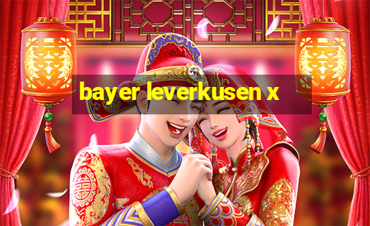 bayer leverkusen x