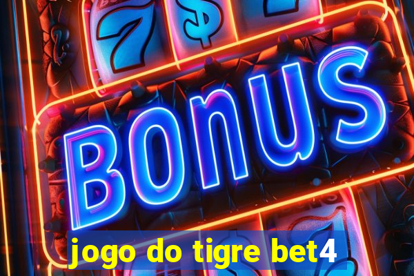 jogo do tigre bet4