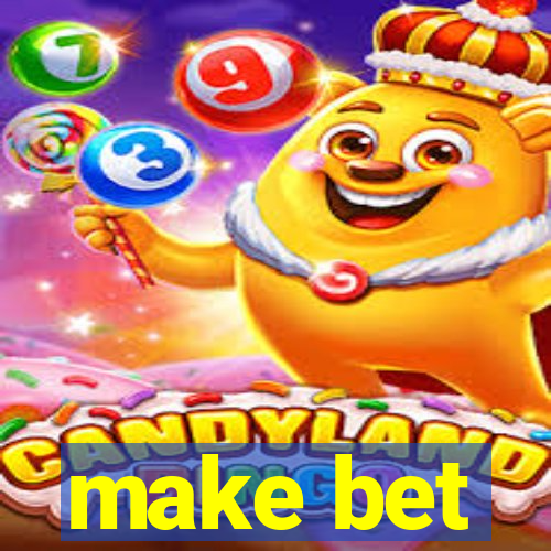 make bet