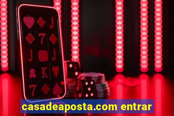 casadeaposta.com entrar