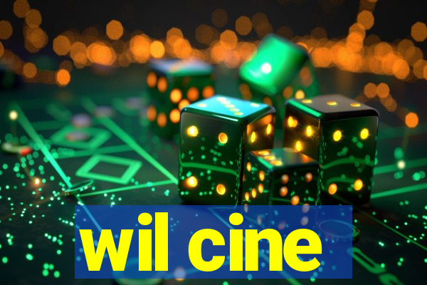 wil cine