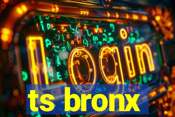 ts bronx