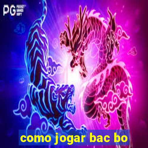 como jogar bac bo