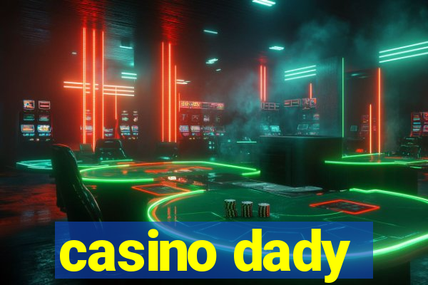 casino dady