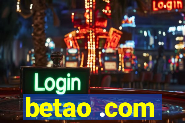 betao .com