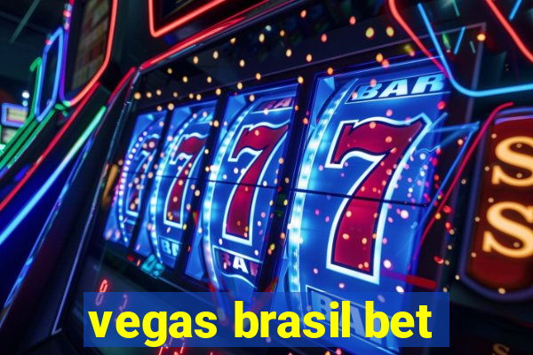 vegas brasil bet