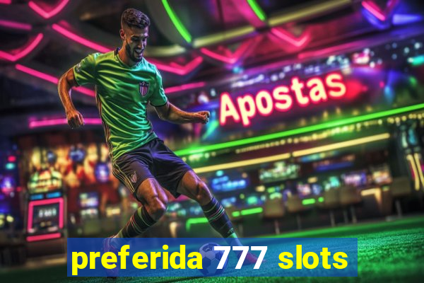 preferida 777 slots