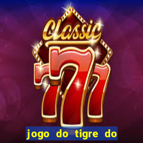 jogo do tigre do gusttavo lima