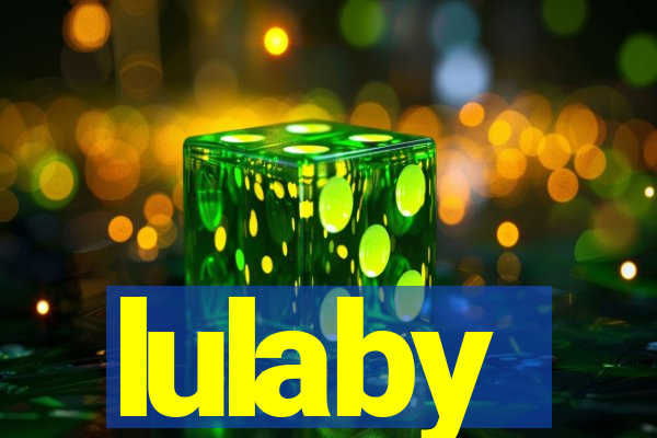 lulaby