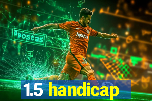 1.5 handicap