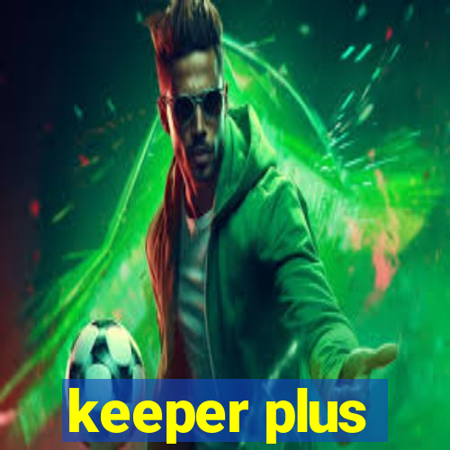 keeper plus