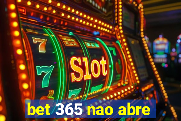 bet 365 nao abre