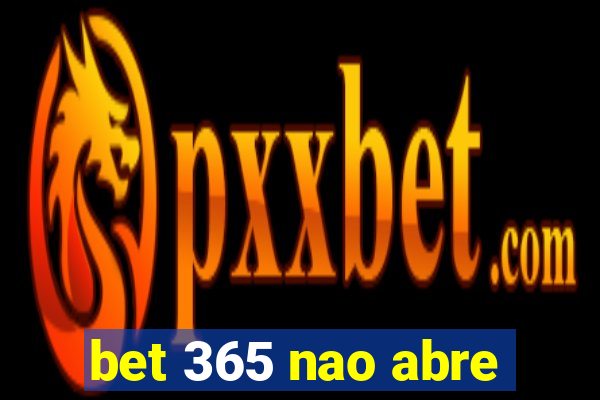 bet 365 nao abre