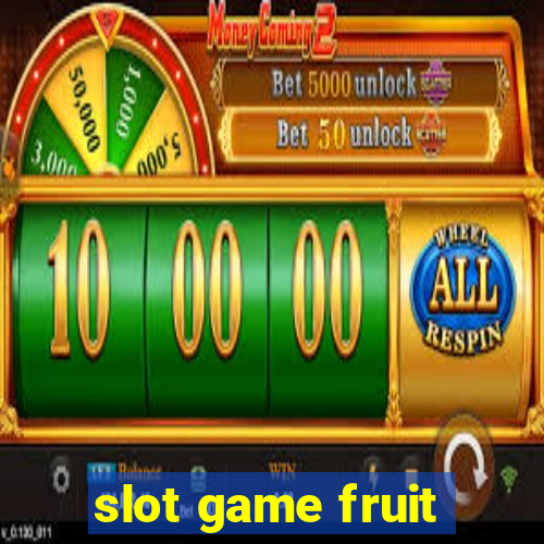 slot game fruit