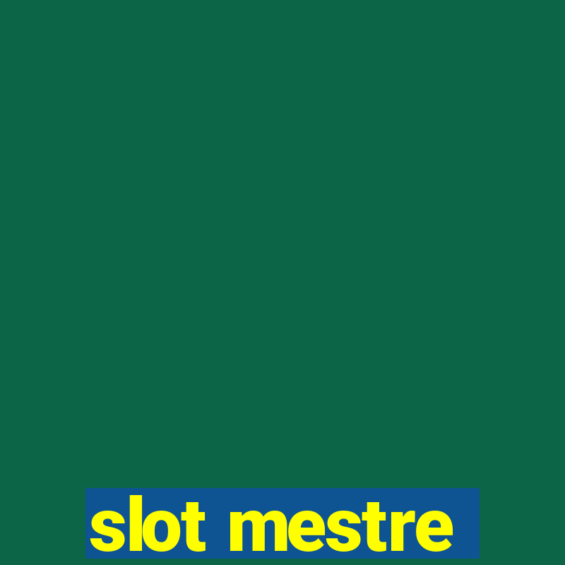 slot mestre