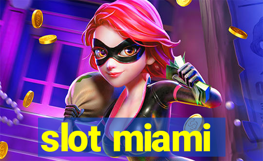 slot miami