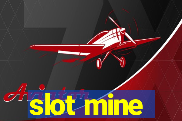 slot mine