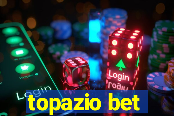 topazio bet