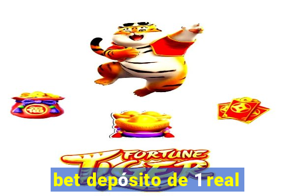 bet depósito de 1 real