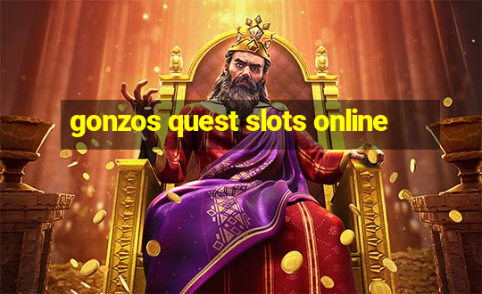 gonzos quest slots online