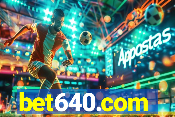 bet640.com