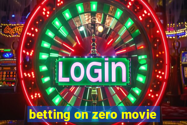 betting on zero movie