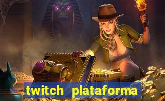 twitch plataforma de jogos