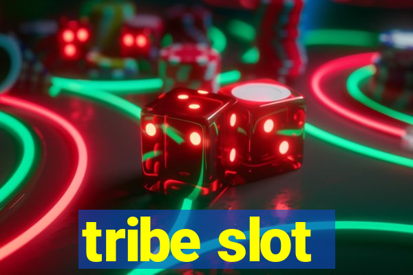 tribe slot