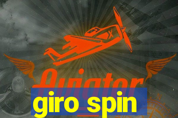 giro spin