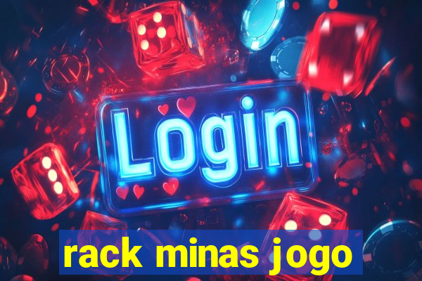 rack minas jogo