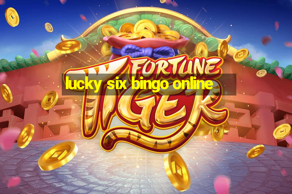 lucky six bingo online