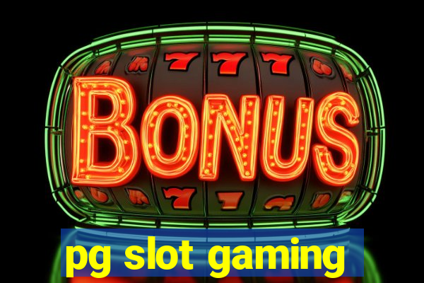 pg slot gaming