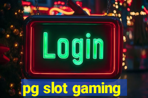 pg slot gaming