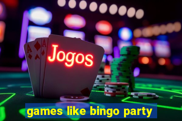 games like bingo party