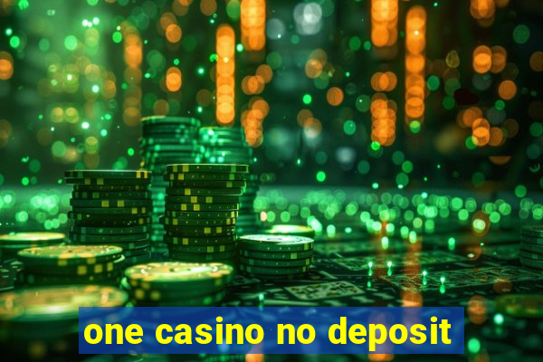 one casino no deposit