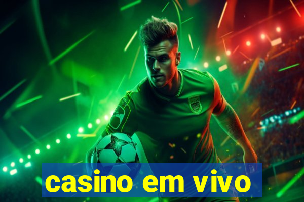 casino em vivo