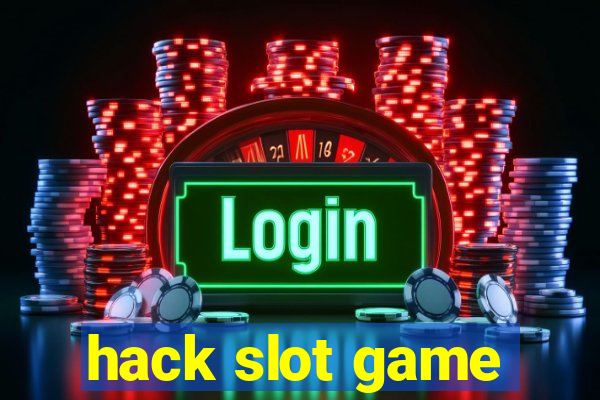 hack slot game