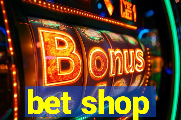 bet shop