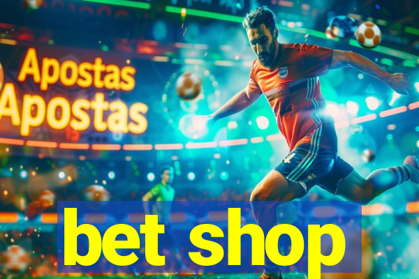 bet shop