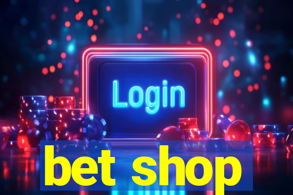 bet shop