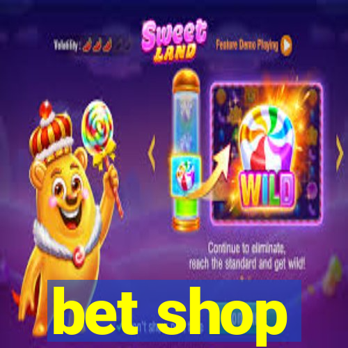 bet shop