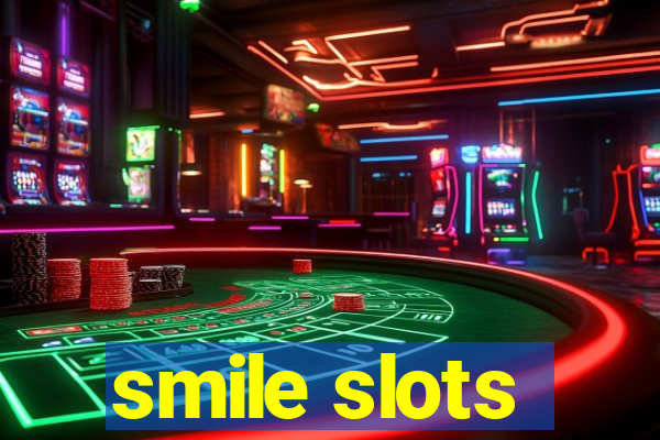 smile slots