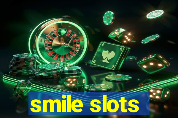 smile slots